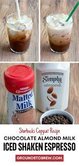 Iced Chocolate Almond Milk Shaken Espresso In 2021 Almond Milk Shakes Chocolate Almond Milk Almond Milk Coffee Recipes