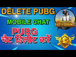 How To Delete Pubg Chat On Mobile Phone Pubg Mobile Game Chat Delete Youtube