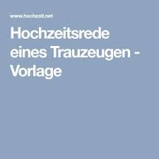 Hochzeitsrede Eines Trauzeugen Vorlage Fur Eine Trauzeugenrede Hochzeitsreden Hochzeitsrede Trauzeuge Trauzeuge