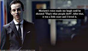 Moriarty is dead. not in your mind. Jim Moriarty Sherlock Quotes Quotesgram