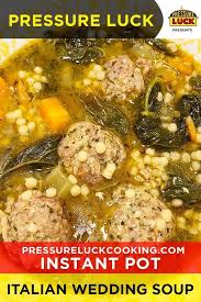 Instant Pot Italian Wedding Soup Pressure Luck Cooking Extremely Salty Spinach Overwhelmed Ta In 2020 Wedding Soup Italian Wedding Soup Italian Wedding Soup Recipe