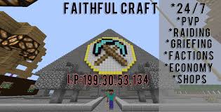 Find a server ip now! Faithful Pvp Factions Rading Griefing 24 7 Dedicated Server Pc Servers Servers Java Edition Minecraft Forum Minecraft Forum