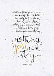 Nothing Gold Can Stay Art Print By Earthlightened Nothing Gold Can Stay The Outsiders Quotes Gold Quotes