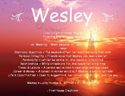 Wesley Names With Meaning Meant To Be Names