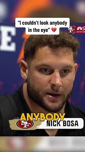 Nick Bosa was heartbroken following the 49ers loss.