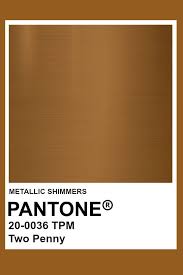 Two Penny Metallic Pantone Color In 2019 Pantone Brown