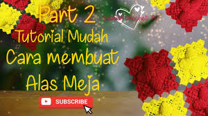 Walaupun anda mempunyai edikit pengalaman menjahit, membuat taplak. Part 1 Tutorial Cara Membuat Alas Meja Dengan Mudah By Salasiah Chochet Tv Youtube
