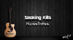 Chord Smoking Kills - Nosstress - Tribunmanado.co.id