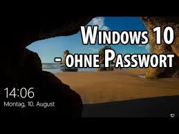 Windows 10 Ohne Passwort Starten So Geht S Deutsch German Youtube