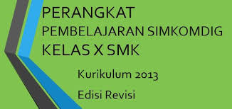 Simulasi dan komunikasi digital ki dan kd otomatisasi dan tata kelola perkantoran 2017. Perangkat Pembelajaran Simkomdig Smk Kelas X Kurikulum 2013 Revisi Tp 2019 2020 Robihartoni