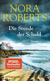 Check spelling or type a new query. Nora Roberts Die Stunde Der Schuld The Obsession Liebesromane Buchertreff De