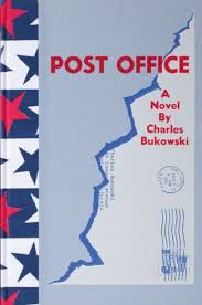Post Office Book Google Search Charles Bukowski Post Office Bukowski Good Books