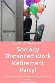 We recommend 60 minutes but are happy adjust to fit your desired agenda. How To Have A Fun Socially Distanced Work Retirement Party Middle Managed