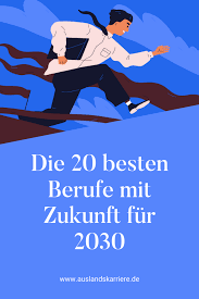 Berufe Mit Zukunft Die 20 Besten Berufe Mit Zukunft 2030 In 2020 Berufe Mit Zukunft Berufe Berufung Finden