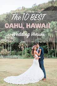 The 10 Best Oahu Wedding Venues Photographer S View Oahu Wedding Venues Wedding Venues Hawaii Oahu Wedding