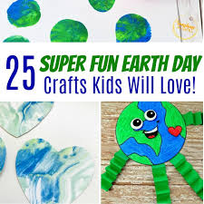 That's why i've started this activities for toddlers. 25 Super Fun Earth Day Crafts Kids Will Love