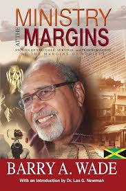 Amazon.com: Ministry at the Margins eBook : Wade, Barry A., Newman, Las G.  : Kindle Store