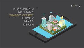 Jadi, kalau ada wanita yang bilang eh rambut kamu lebih bagus kayak gini tahu, bisa jadi. Menjana Pembangunan Bandar Pintar Melalui Teknologi Blockchain Coin My