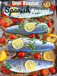 Oven Roasted Spanish Mackerel Marinated With Grape Tomatoes Capers Dried Chili Peppers And Lemon Is Healthy And O Mackerel Recipes Spanish Mackerel Mackerel