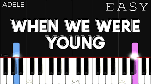 Print and download when we were young sheet music by adele. Adele When We Were Young Easy Piano Tutorial Youtube