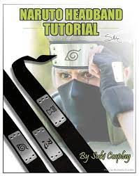 This Is My English Tutorial For How To Make Naruto Headbands Like The Ones I Sell Here On This Store With This You Will Be Naruto Headband Cosplay Diy Naruto