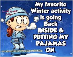 My Favorite Winter Activity Funny Winter Quotes Winter Jokes Christmas Quotes Funny Discover and share funny quotes about cold winter. funny winter quotes winter jokes