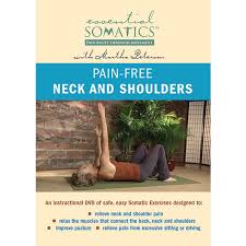 The areas of the body that tend to carry the most stress are the neck, shoulders, and back. Pain Free Neck And Shoulders Dvd Essential Somatics