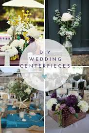 Affordable Wedding Centerpieces Original Ideas Tips Diys Wedding Centerpieces Diy Wedding Centerpieces Affordable Wedding Centerpieces