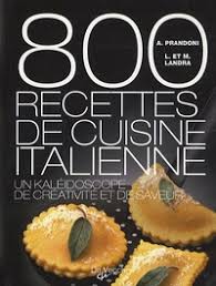 Gratuit Pdf 800 Recettes De Cuisine Italienne Moncoinlivresque