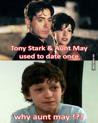 Tony Stark And Aunt May Used To Date Once Tony Stark Funny Marvel Jokes Dc Comics Funny