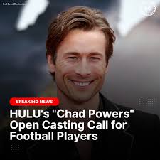 HULU's "Chad Powers" starring Glen Powell Open Casting Call for Football  Players 🏈💥 Got game? Show it