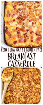 Keto Breakfast Casserole A Super Low Carb Casserole Made With Bacon Egg Cheese A In 2020 Breakfast Casserole Bacon Breakfast Recipes Casserole Breakfast Casserole