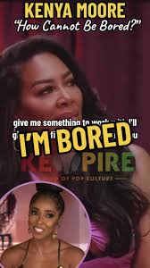 Kenya Moore Confirms Seasonal Boredom