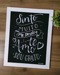 Sinto Muito Me Perdoe Sou Grata Eu Te Amo Sinto Muito Me Perdoe Te Amo Sou Grato Quadro Lousa Com Moldura Branca Nao Ficou Lindo Quadros Decorativos Com Frases Seja Grato Molduras Brancas