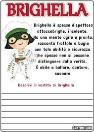 Brighella è una maschera bergamasca che fa la sua comparsa nel secolo xvi. Descrivi Il Vestito Di Brighella Cartoni Animati