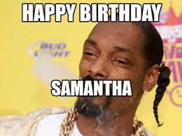 Meme Creator Funny Happy Birthday Samantha Meme Generator At Memecreator Org