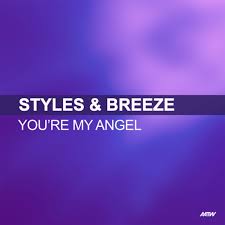 Verano you're my angel (single edit). You Re My Angel Hixxy Remix By Styles Breeze On Beatport