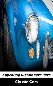 Visit The Webpage Click The Grey Link For Additional Options Best Place To Sell Classic Cars Old Classic Cars Vintage Cars For Sale Old Vintage Cars