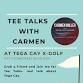 Tee Talks with Carmen- at Tega Cay X-Golf event image