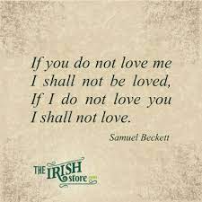  Irish Gifts Belleek Pottery Aran Sweaters Theirishstore Com Irish Quotes Irish Love Quotes Beckett Quotes