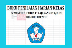 Hal ini erat kaitannya dengan keseluruhan proses pelaksanaan pendidikan di sekolah dasar: Format Buku Penilaian Harian Kelas Sd Mi Semester 1 Kurikulum 2013