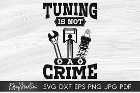 Download the perfect martini pictures. Tuning Is Not A Crime Svg Race Car Svg Car Tuning Svg 621559 Cut Files Design Bundles