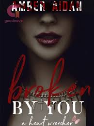Broken By You by Amber Aidan Read Online Free
