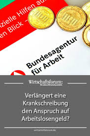 ✓ höhe & dauer der leistung ✓ infos zur beantragung » mehr details! Verlangert Eine Krankschreibung Den Anspruch Auf Arbeitslosengeld Geld Krank Finanzen