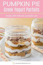 Pumpkin Pie Parfaits With Greek Yogurt Cupcakes Kale Chips Recipe Greek Yogurt Recipes Dessert Recipes Easy Yogurt Recipes