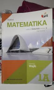 Buku Matematika Wajib Kelas 10 Kurikulum 2013 Ilmusosial Id