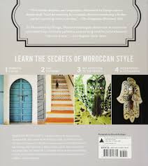 Moroccan stencils for walls and furniture are the best way to decorate moroccan decor even if you have never stepped foot in. Marrakesh By Design Decorating With All The Colors Patterns And Magic Of Morocco Amazon De Montague Maryam Fremdsprachige Bucher