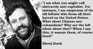 Slavoj Zizek Slavoj Zizek Quotes Hatred