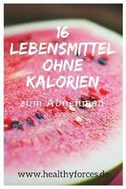 Lebensmittel Ohne Kalorien 16 Nahrungsmittel Zum Abnehmen Lebensmittel Ohne Kalorien Lebensmittel Zum Abnehmen Abnehmen
