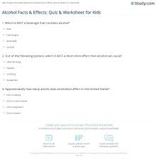 Alcohol Facts Effects Quiz Worksheet For Kids Study Com